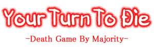 Logotipo de Your Turn To Die -Death Game By Majority-